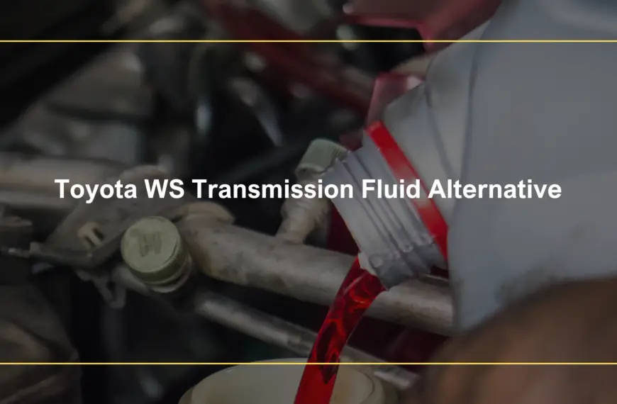 Toyota WS Transmission Fluid Alternative