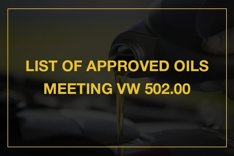 List of approved oils that meet VW 502 00 standard