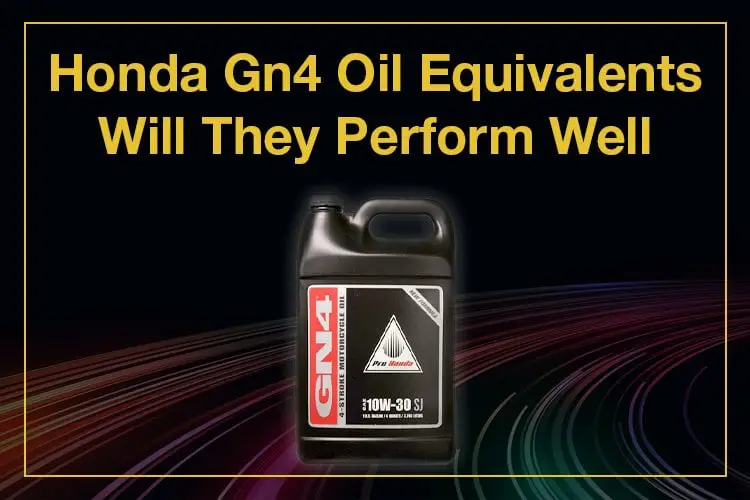 Honda GN4 oil equivalent