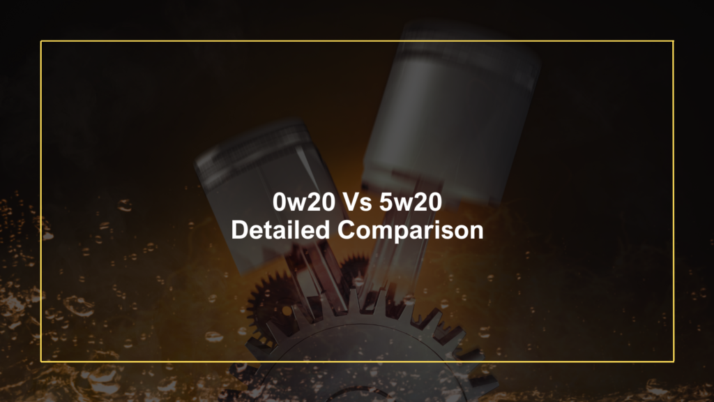 0w20 Vs 5w20