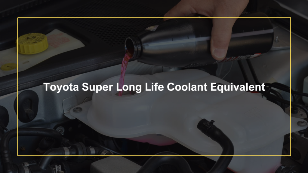 Toyota Super Long Life Coolant