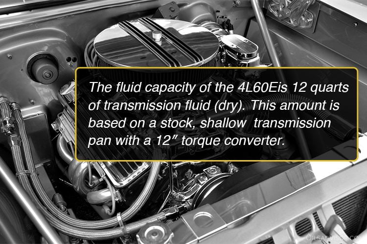 4l60e transmission fluid capacity 