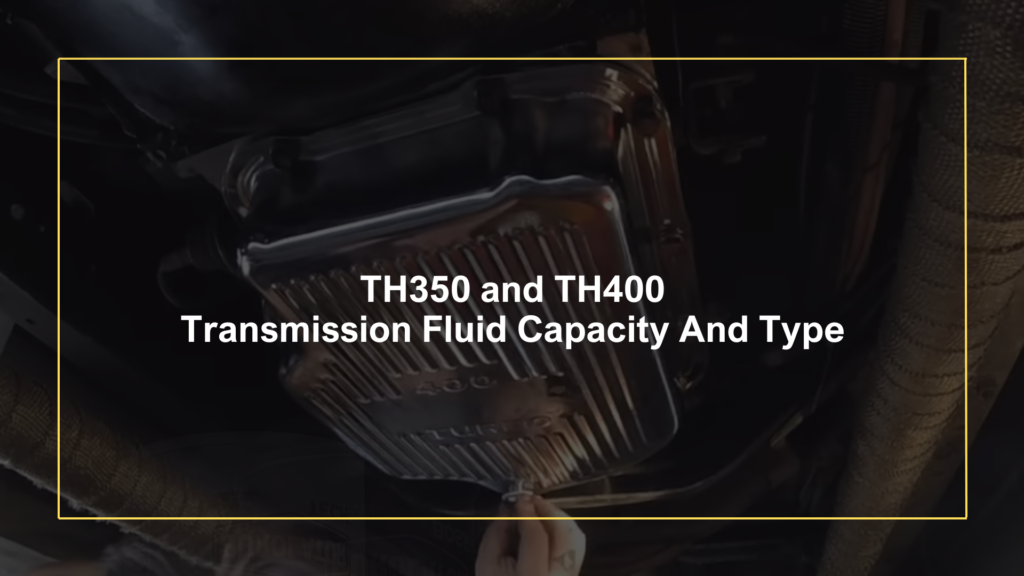 TH350 and TH400 Transmission Fluid