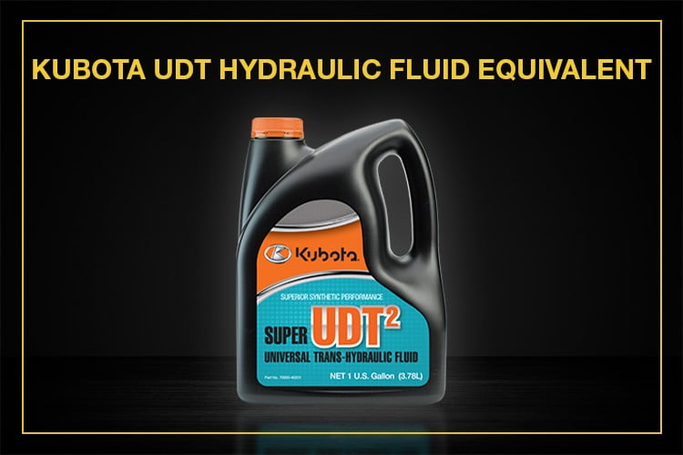 Kubota UDT Hydraulic Fluid Equivalent