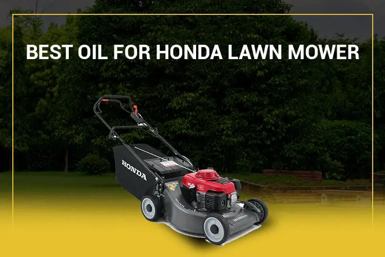 best oil for Honda lawn mower