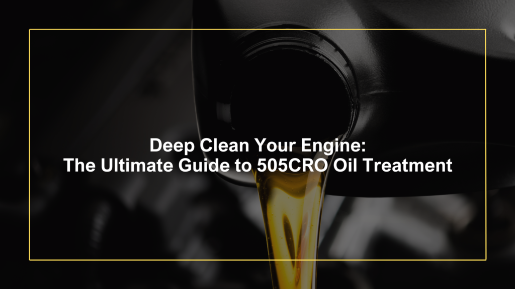 505CRO Oil Treatment