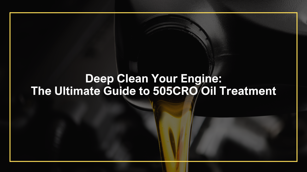 505Cro Oil System Treatment Deep Clean Your Engine