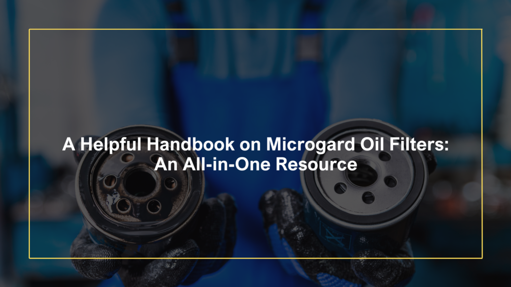 Microgard Oil Filters