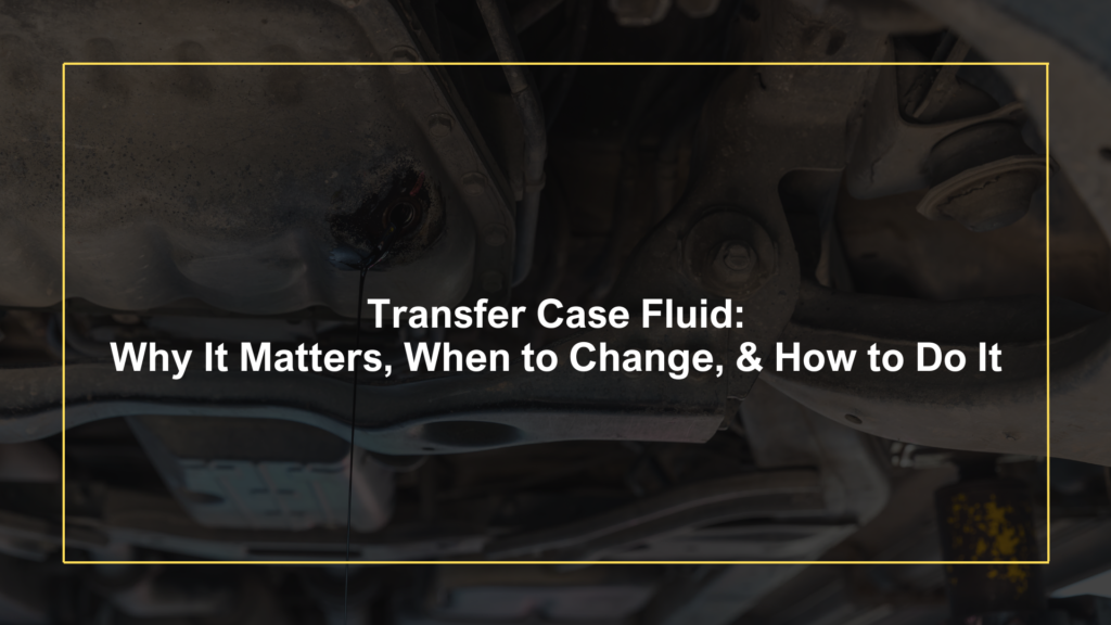 Transfer Case Fluid