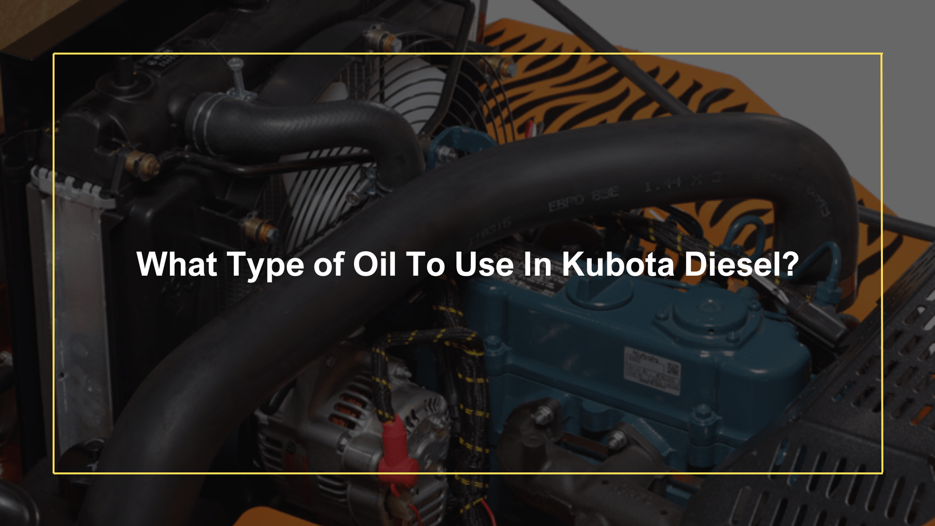 What Type of Oil to Use in Kubota Diesel? Oils Advisor
