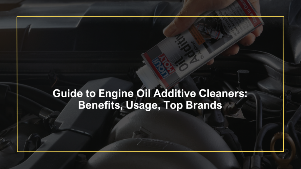 Engine Oil Additive Cleaners